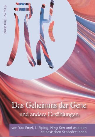 Das Geheimnis der Gene und andere Erzählungen